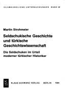 Seldschukische Geschichte und türkische Geschichtswissenschaft