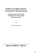 Studien zum religiös-ethischen Wortschatz der deutschen Mystik