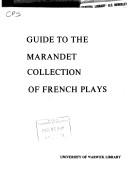 Guide to the Marandet collection of French plays, 1700-1830 held in the University of Warwick Library