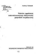 Niektóre zagadnienia makroekonomicznej efektywności gospodarki socjalistycznej