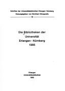 Die Bibliotheken der Universität Erlangen-Nürnberg 1985
