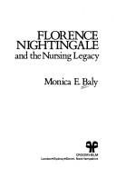 Florence Nightingale and the nursing legacy