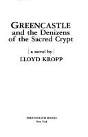 Greencastle and the denizens of the sacred crypt