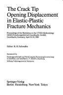 The crack tip opening displacement in elastic-plastic fracture mechanics