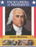 James Madison, fourth president of the United States