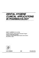Dental hygiene clinical applications in pharmacology