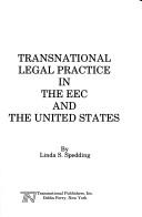 Transnational legal practice in the EEC and the United States