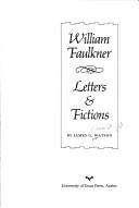 William Faulkner, letters & fictions