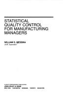 Statistical quality control for manufacturing managers