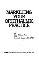 Marketing your ophthalmic practice