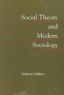 Social theory and modern sociology
