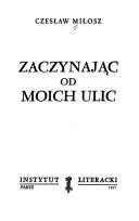 Zaczynając od moich ulic