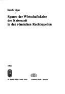 Spuren der Wirtschaftskrise der Kaiserzeit in den römischen Rechtsquellen