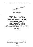Pozycja prawna specjalistycznych i rozwojowych indywidualnych gospodarstw rolnych w PRL