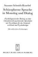 Schizophrene Sprache in Monolog und Dialog