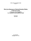 Short-term responses to trade and incentive policies in the Ivory Coast
