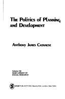 The politics of planning and development