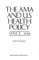 The AMA and U.S. health policy since 1940