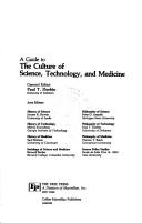 A Guide to the culture of science, technology, and medicine