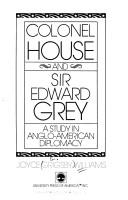 Colonel House and Sir Edward Grey