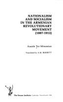Nationalism and socialism in the Armenian revolutionary movement (1887-1912)