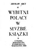 Wybitni Polacy w służbie książki