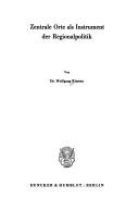 Zentrale Orte als Instrument der Regionalpolitik