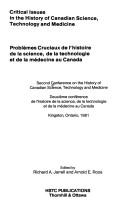 Critical issues in the history of Canadian science, technology and medicine