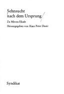 Sehnsucht nach dem Ursprung: Zu Mircea Eliade (German Edition)