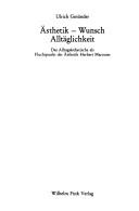Ästhetik, Wunsch, Alltäglichkeit