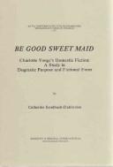 Be good sweet maid