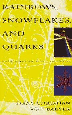 Rainbows, snowflakes, and quarks