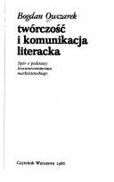 Twórczość i komunikacja literacka