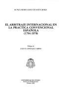 El arbitraje internacional en la práctica convencional española
