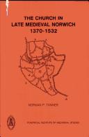 The church in late medieval Norwich, 1370-1532