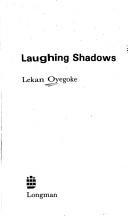 Laughing shadows