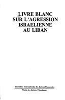 Livre blanc sur l'agression israélienne au Liban