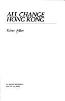 All change Hong Kong