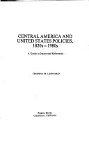 Central America and United States policies, 1820s-1980s