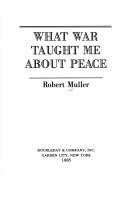 What war taught me about peace