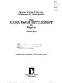 The Ilora farm settlement in Nigeria