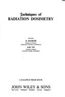 Techniques of radiation dosimetry