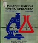 Diagnostic testing & nursing implications