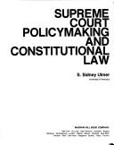 Supreme Court policymaking and constitutional law