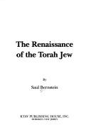 The renaissance of the Torah Jew