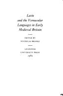 Latin and the vernacular languages in early medieval Britain