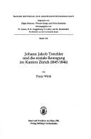 Johann Jakob Treichler und die soziale Bewegung im Kanton Zürich (1845/1846)