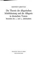 Die Theorie der allegorischen Schriftdeutung und die Allegorie in deutschen Texten besonders des 11. und 12. Jahrhunderts