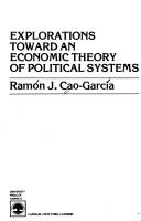 Explorations toward an economic theory of political systems