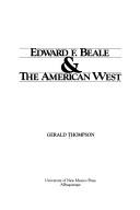 Edward F. Beale & the American West
